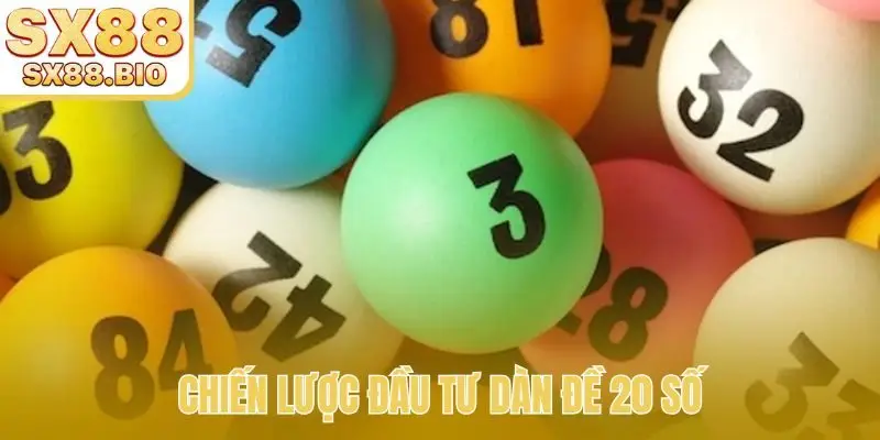 Chiến lược đầu tư dàn đề 20 số
